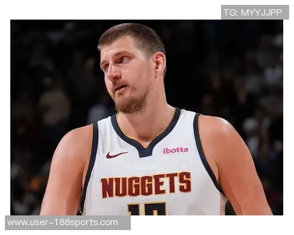 约基奇今日表现不佳背锅掘金其他首发正负值均为正数